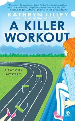 A Killer Workout - Lilley, Kathryn
