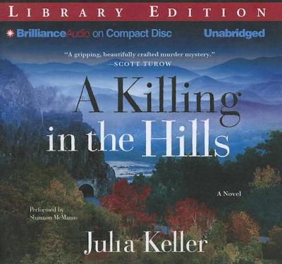 A Killing in the Hills - Keller, Julia, and McManus, Shannon (Read by)