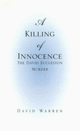 A Killing of Innocence: The David Essleston Murder