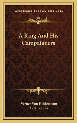 A King and His Campaigners - Von Heidenstam, Verner