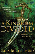 A Kingdom Divided: Empire of the Moghul