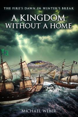 A Kingdom Without a Home - Borque, Sabrina (Editor), and Weber, Michael A
