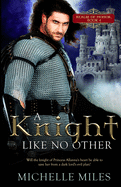 A Knight Like No Other