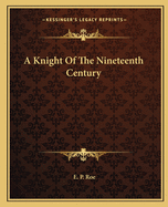 A Knight Of The Nineteenth Century