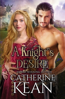 A Knight's Desire - Kean, Catherine