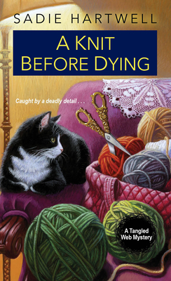 A Knit Before Dying - Hartwell, Sadie