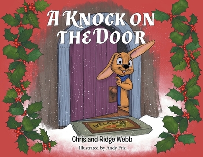 A Knock on the Door - Webb, Chris, and Webb, Ridge