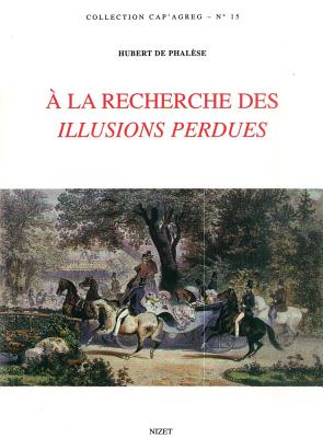 a la Recherche Des Illusions Perdues - de Phalese, Hubert