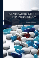 A Laboratory Guide in Pharmacology