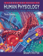 A Laboratory Guide to Human Physiology: Concepts and Clinical Applications