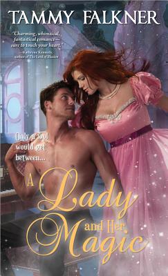 A Lady and Her Magic - Falkner, Tammy