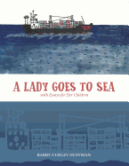 A Lady Goes to Sea: With Essays for Her Children