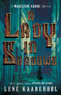 A Lady in Shadows: A Madeleine Karno Mystery