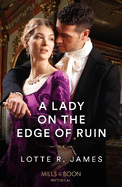 A Lady On The Edge Of Ruin: Mills & Boon Historical