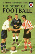 A Ladybird Easy Reading Book the Story of Football
