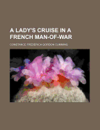 A Lady's Cruise in a French Man-Of-War