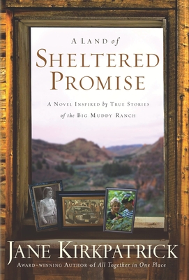 A Land of Sheltered Promise - Kirkpatrick, Jane