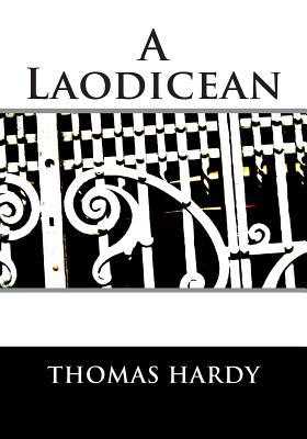 A Laodicean - Hardy, Thomas