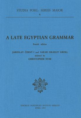 A Late Egyptian Grammar - Cerny, Jaroslav