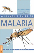 A Layman's Guide to Malaria