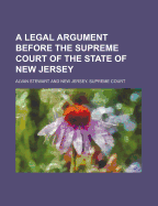 A Legal Argument Before the Supreme Court of the State of New Jersey