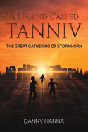 A Legend Called Tanniv: The great gathering of Stormhorn