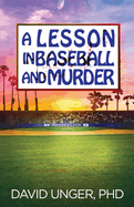 A Lesson in Baseball and Murder