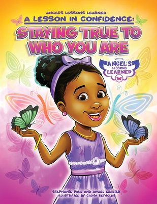 A Lesson in Confidence: Staying True to Who You Are - Exavier, Angel, and Paul, Stephanie