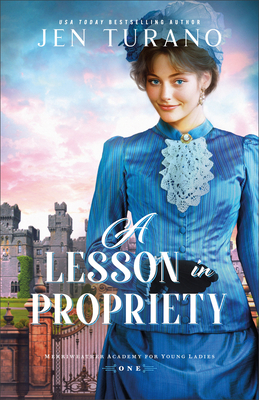 A Lesson in Propriety - Turano, Jen