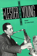 A Lester Young Reader - Porter, Lewis, PhD (Editor)