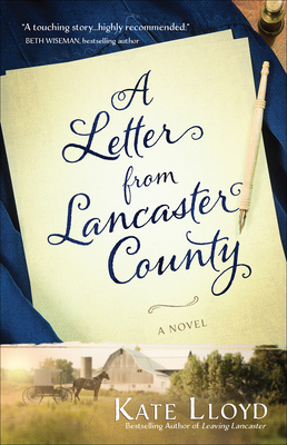 A Letter from Lancaster County: Volume 1 - Lloyd, Kate