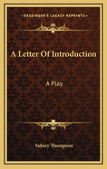 A Letter of Introduction: A Play