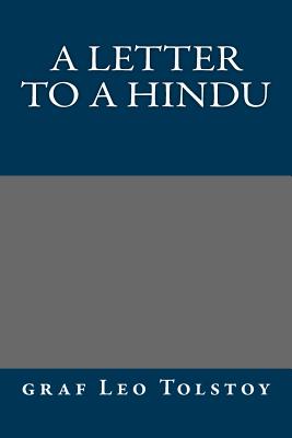 A Letter to a Hindu - Graf Leo Tolstoy