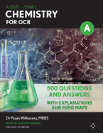 A Level Chemistry For OCR: Year 2: 500 Questions and Answers