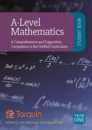 A-Level Mathematics - Student Book Year 1: A Comprehensive and Supportive Companion to the Unified Curriculum