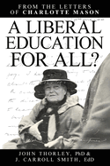 A Liberal Education for All