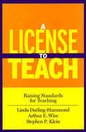 A License to Teach: Raising Standards for Teaching