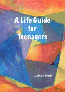A Life Guide for Teenagers