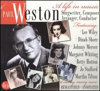 A Life in Music: Songwriter, Composer, Arranger - Paul Weston