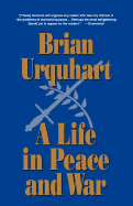 A Life in Peace and War