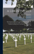 A Life in Physics: Bell Telephone Laboratories and World War II, Columbia University and the Laser, MIT and Government Service, California and Research in Astrophysics: Oral History Transcript / 199