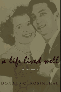 A Life Lived Well: A Memoir