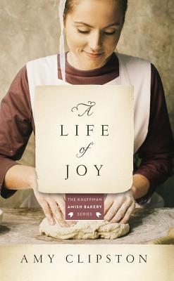 A Life of Joy - Clipston, Amy