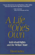 A Life of One's Own: Individual Rights and the Welfare State