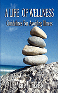 A Life of Wellness: Guidelines for Avoiding Illness