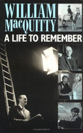 A Life to Remember - MacQuitty, William