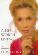 A life worth living : the autobiography of Lady Colin Campbell.