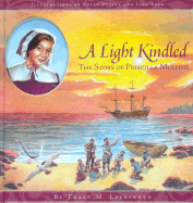 A Light Kindled: The Story of Priscilla Mullins