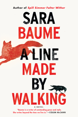 A Line Made by Walking - Baume, Sara