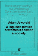 A linguistic picture of women's position in society: A Polish-English contrastive study